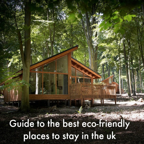 guide to the best eco friendly places to go on holiday in the uk