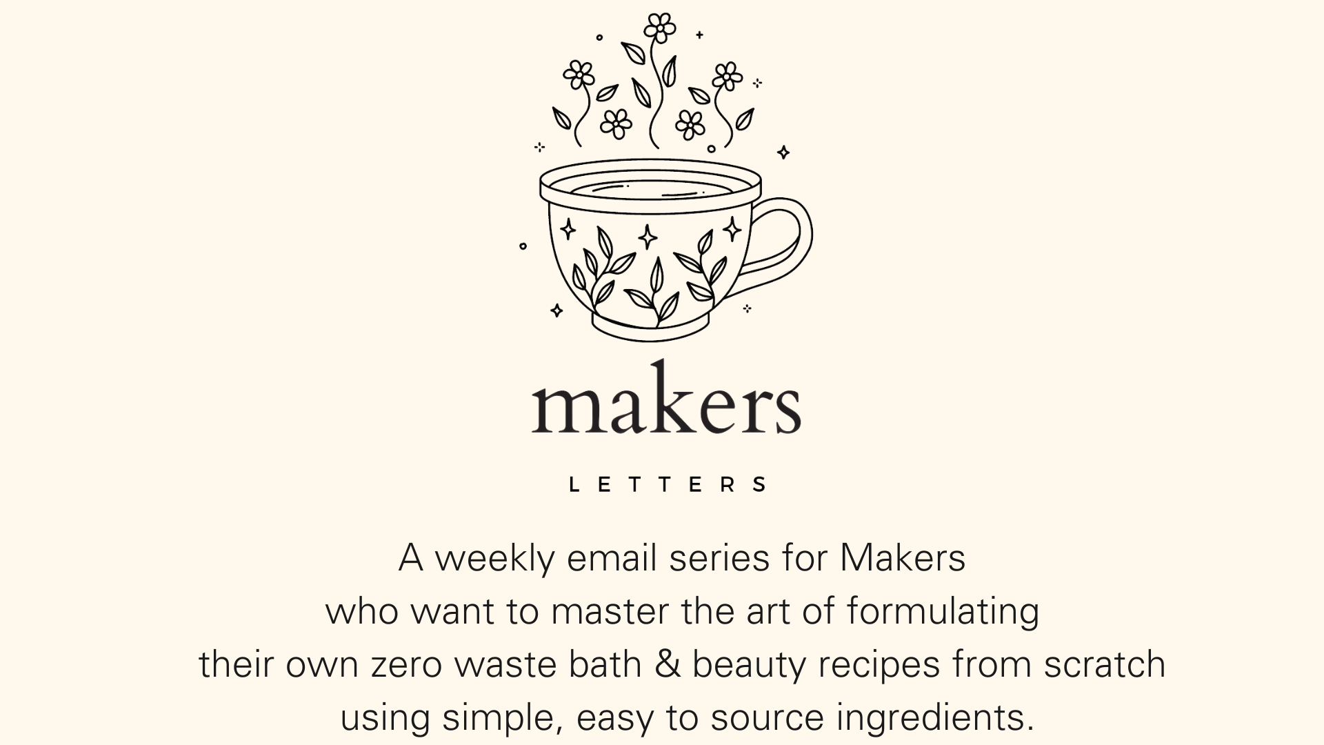 A free email series where I will share with you how to master the art of formulating your own bath & beauty products customised just according to your needs.