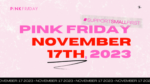 Pink Friday Event - November 17th, 2023.  Shop Online at Bound in Stitches to support small business.