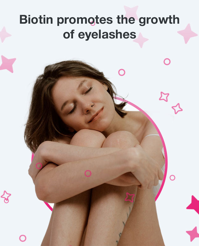 Biotin promotes the growth of eyelashes