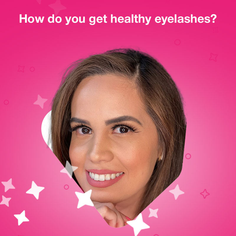 How do you get healthy eyelashes?