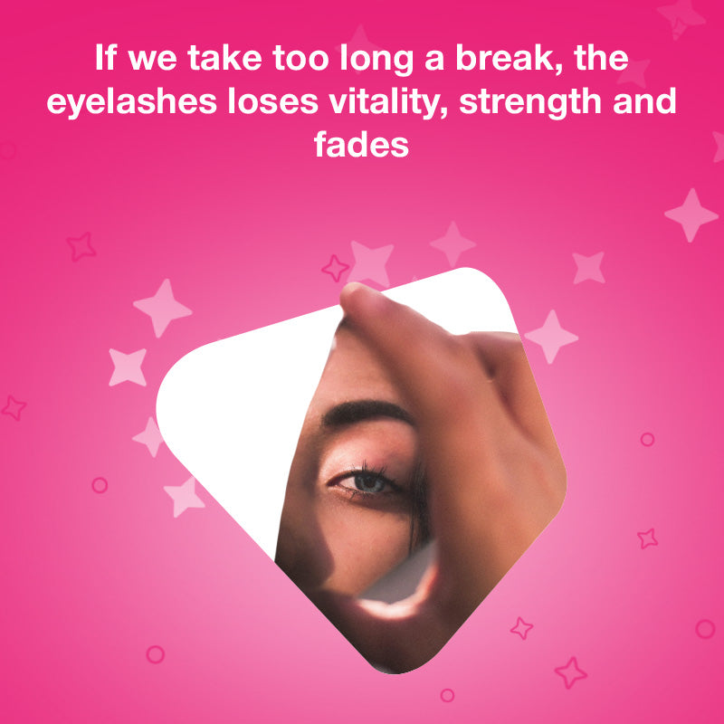 If we take too long a break, the eyelashes loses vitality, strength and fades