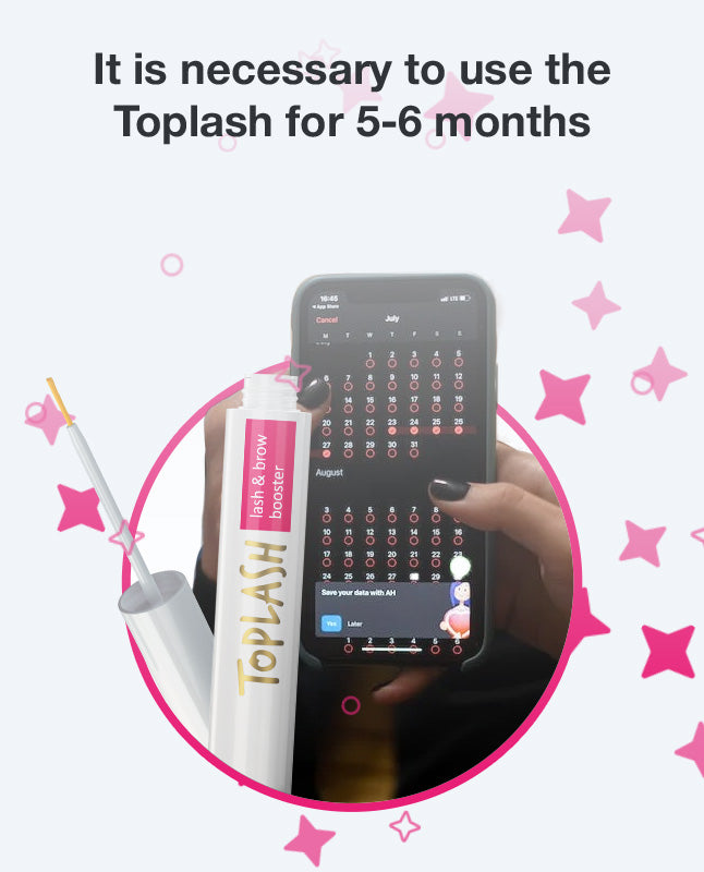 It is necessary to use the Toplash for 5-6 months