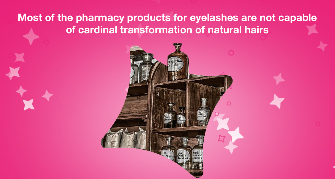 Most of the pharmacy products for eyelashes are not capable of cardinal transformation of natural hairs