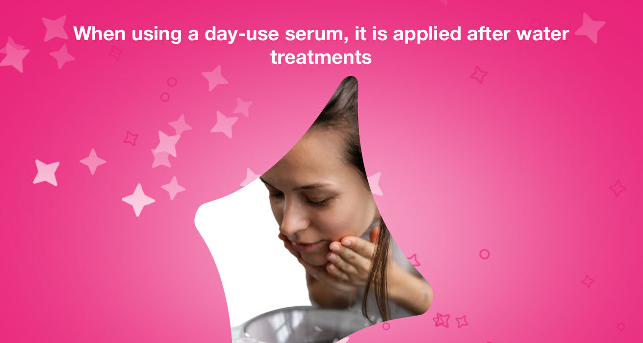 When using a day-use serum, it is applied after water treatments