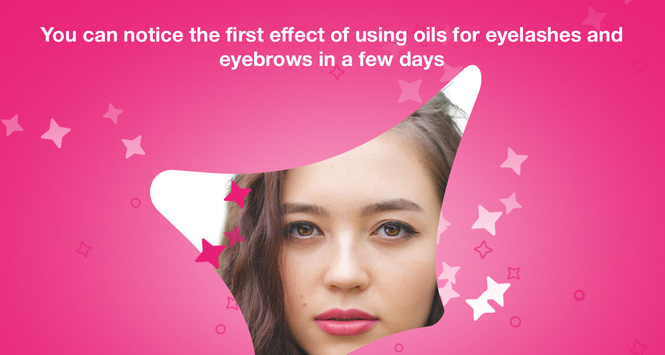 You can notice the first effect of using oils for eyelashes and eyebrows in a few days