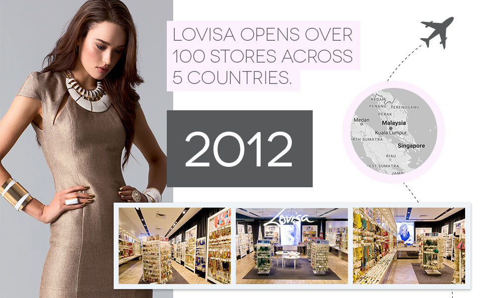 2012 | Lovisa opens over 100 stores across 5 countries.