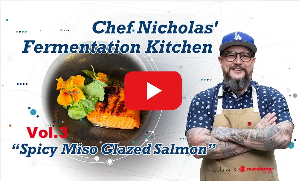 Chef Nicholas's Fermentation Kitchen Vo.3 Spicy Miso Glazed Salmon | Miso paste Recipes | Marukome USA