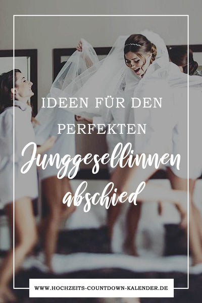 Tipps für den perfekten Junggesellinnenabschied. Einfach pinnen für später.