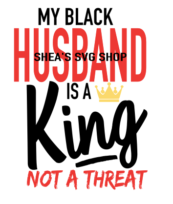 Download My Black Son Husband Father Brother Mlasheaandcompany