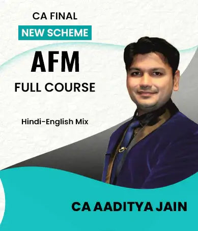 CA Final New Scheme Advanced Financial Management (AFM) Full Course By CA Aaditya Jain
