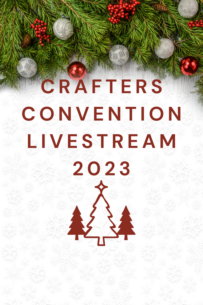 2023 CRAFTERS CONVENTION LIVESTREAM TICKET Waterman's Loft