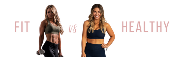Fit vs Healthy