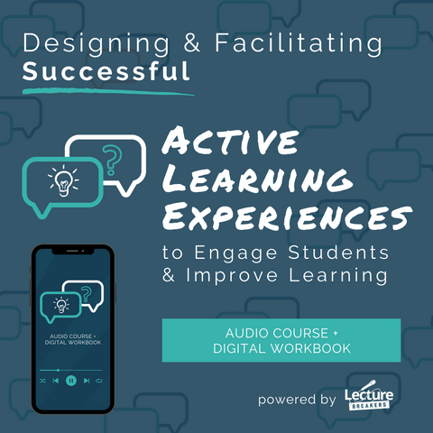 designing and facilitating active learning experiences to engage students and improve learning college teaching