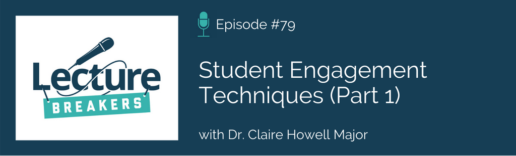 lecture breakers podcast student engagement techniques