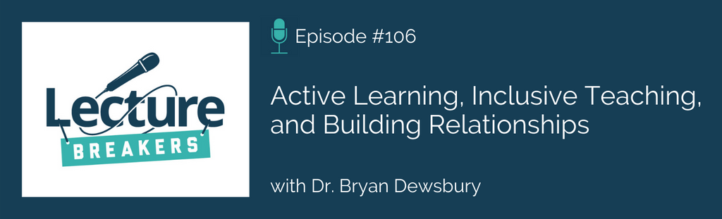 lecture breakers podcast with dr. barbi honeycutt college teaching active learning strategies