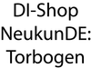 DI-Shop NeukunDE Torbogen