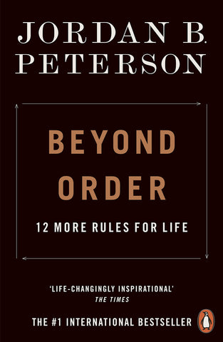 Beyond Order: 12 More Rules for Life - Jordan Peterson