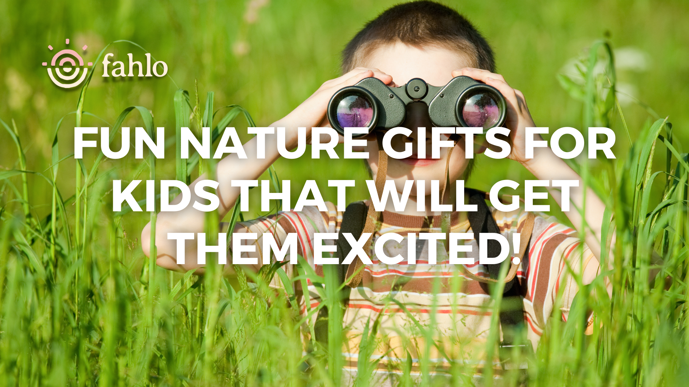 Fun Nature Gifts For Kids