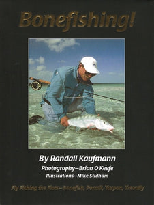 Bonefishing&excl;: Flyfishing the Flats - Bonefish&comma; Permit&comma; Tarpon&comma; Travelly