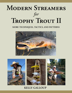Modern Streamers for Trophy Trout II: More Techniques&comma; Tactics and Patterns