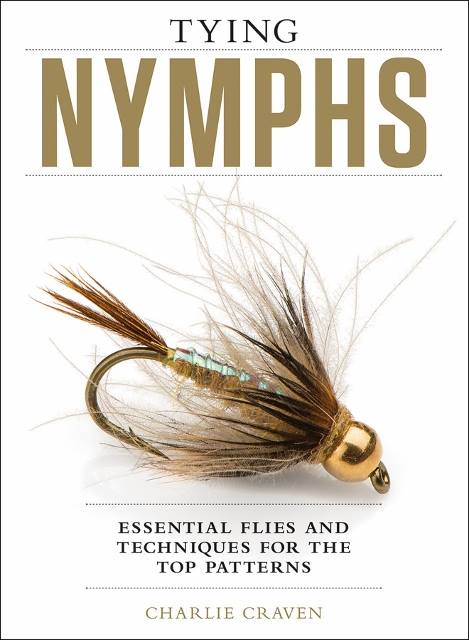 Tying Nymphs: Essential Flies & Techniques for The Top Patterns