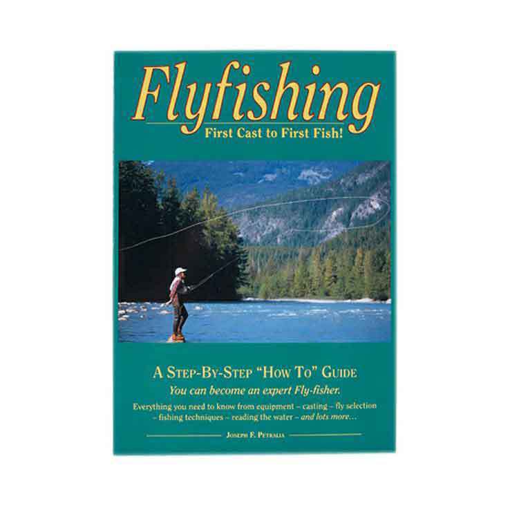 Fly Fishing First Cast to First Fish