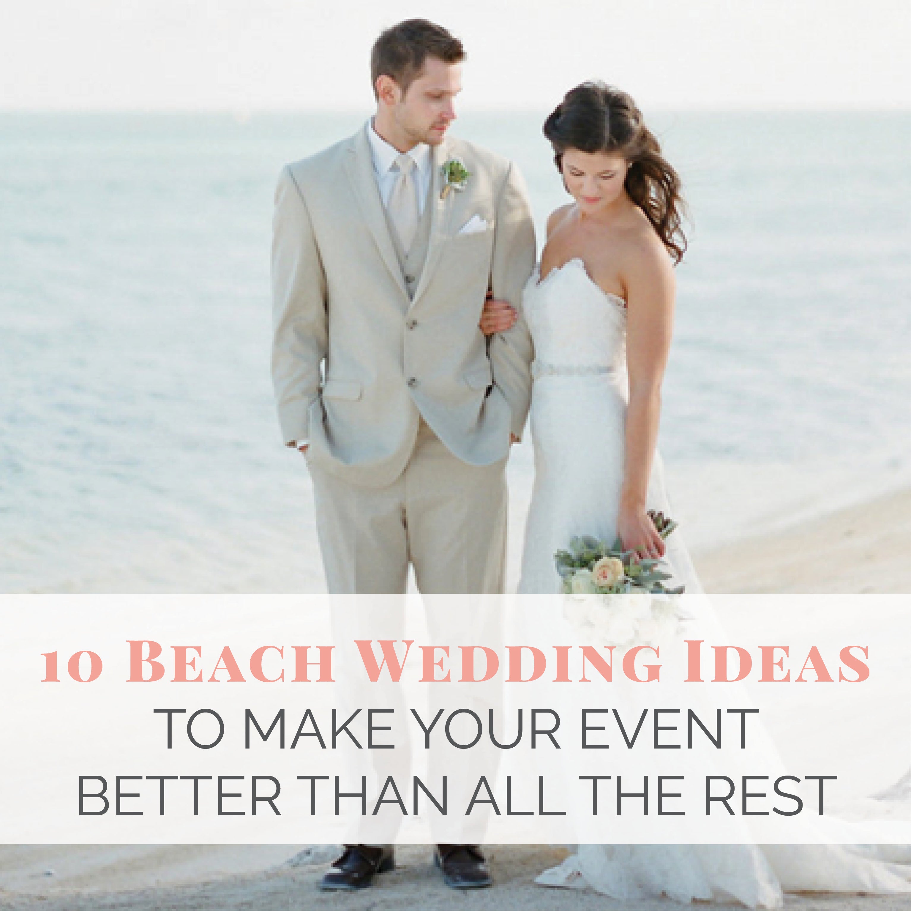 10 Beach Wedding Ideas To Make Your Event Better Than All