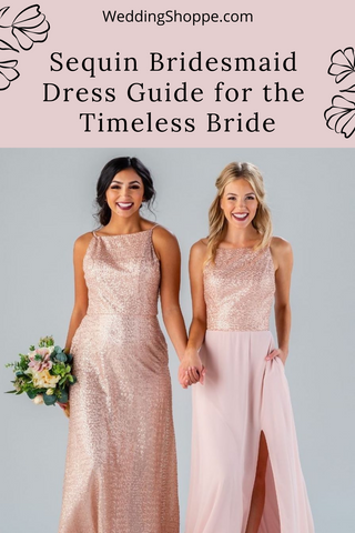 sequin bridesmaid dresses for the timeless bride
