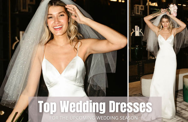 Top Wedding Dresses for Next Season