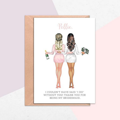 Bride and Bridesmaid card "Thank You For Being My Bridesmaid" greeting card. 
