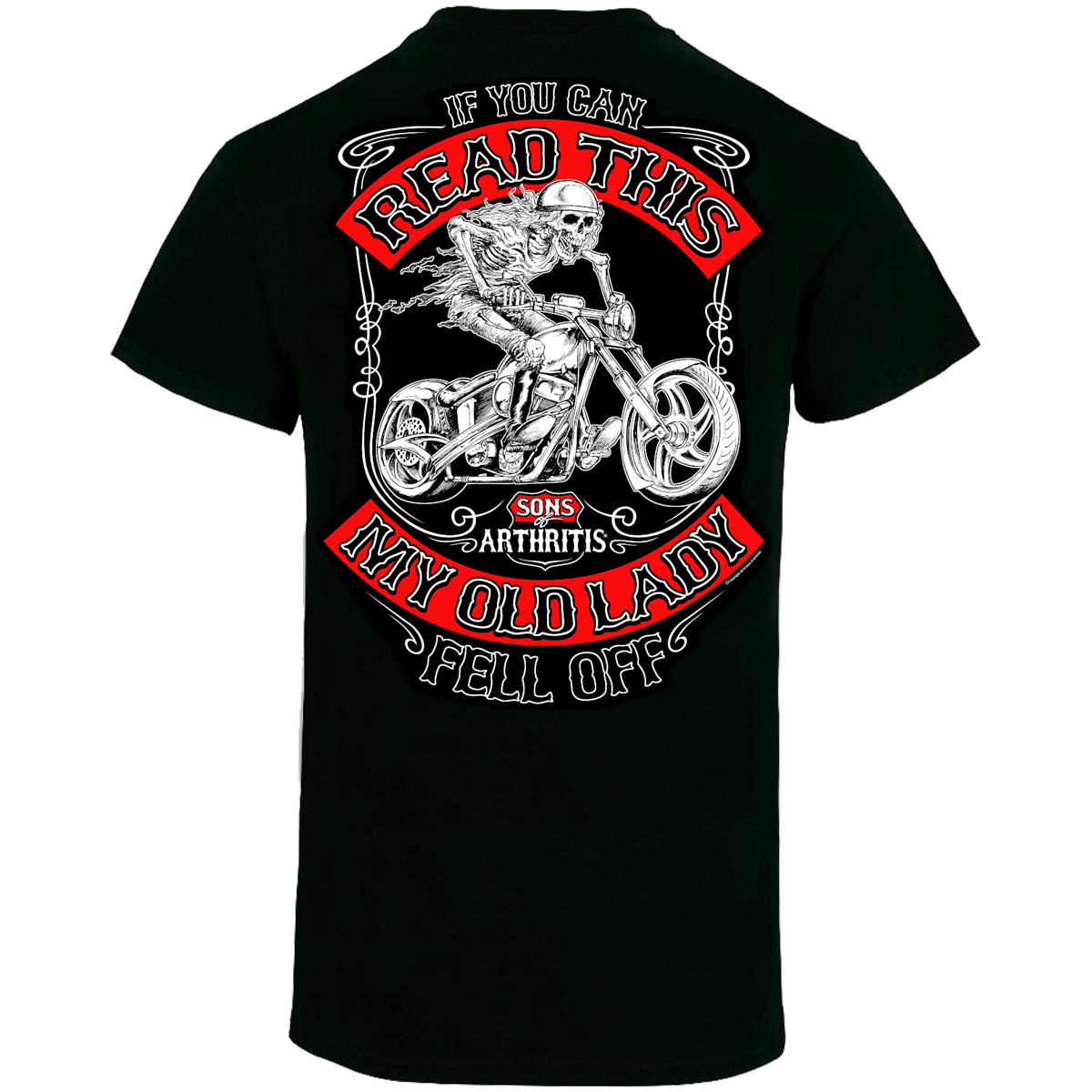 Sons of Arthritis If You Can Read This Biker T-Shirt