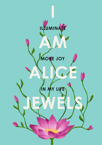 Soy Alice Jewels, ilumina más alegría en mi vida.
