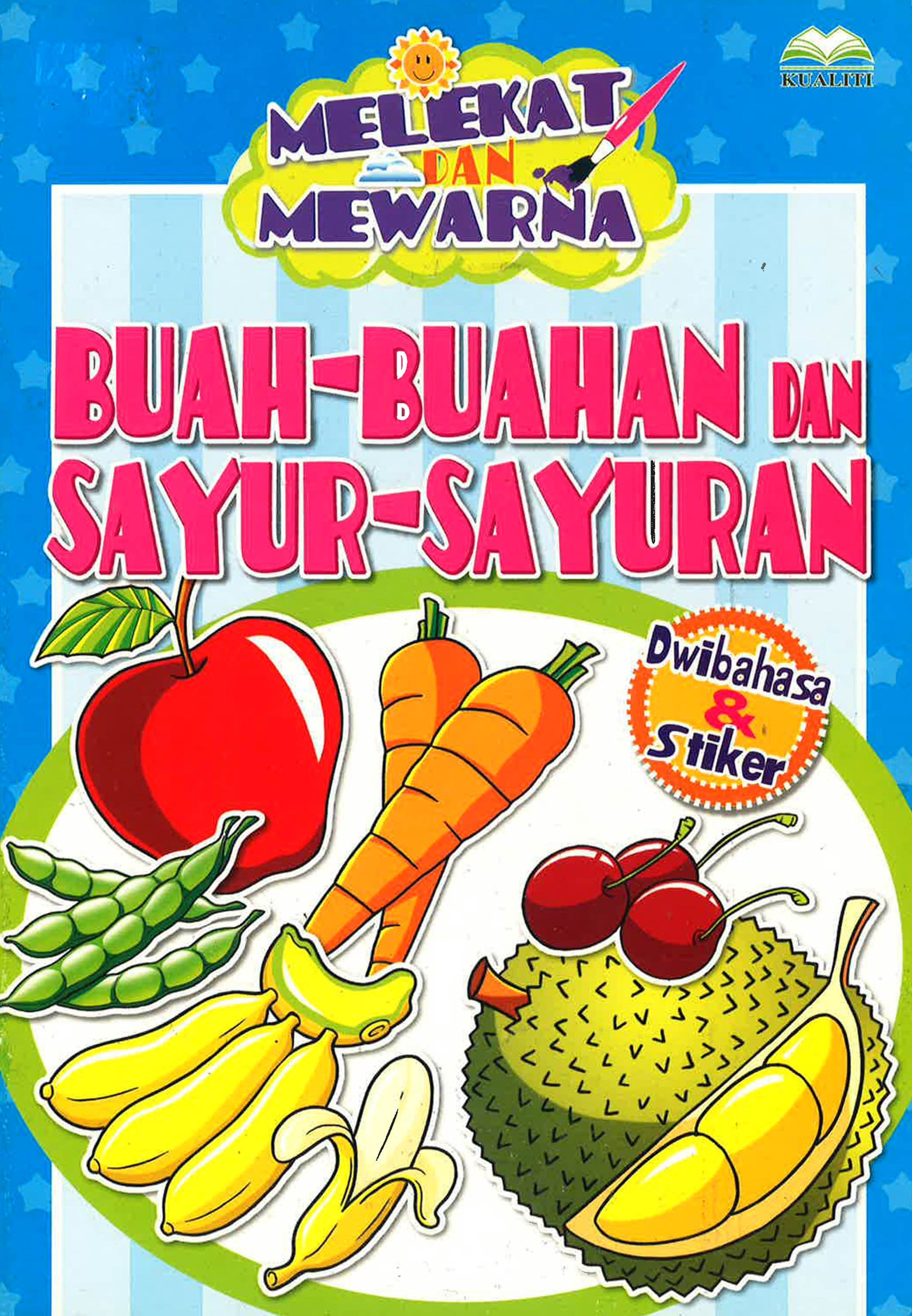 Melekat Dan Mewarna: Buah-Buahan Dan Sayur-Sayuran - BookXcess Online