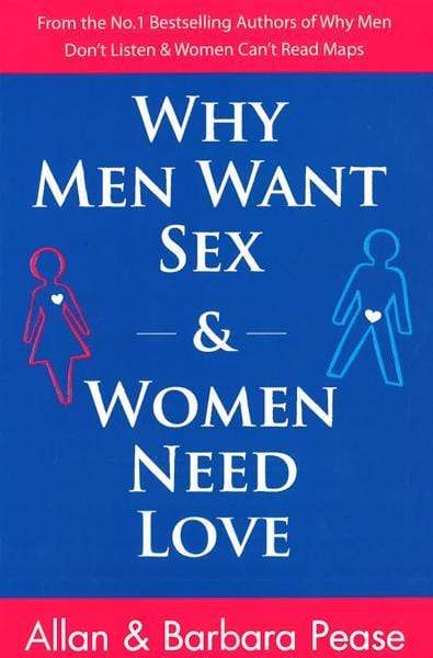 Why Men Want Sex And Women Need Love Bookxcess Online