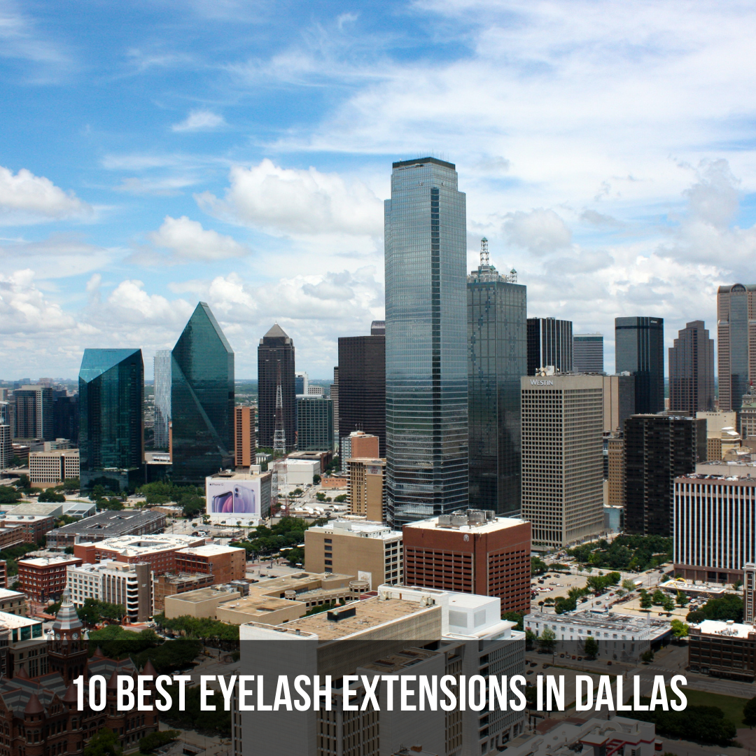 Top 10 Best Eyelash Extensions in Dallas The Lash Professional