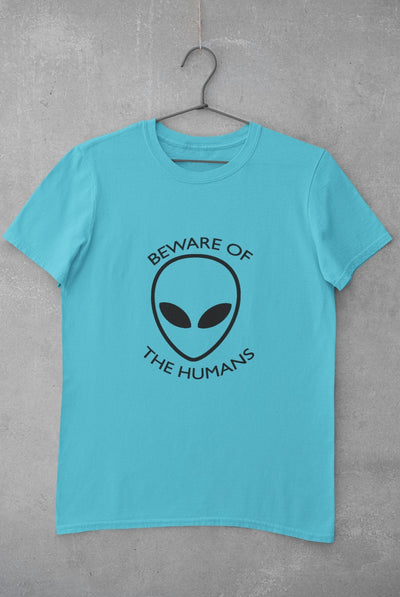 Beware of the Humans Mens Half Sleeves T-shirt- FunkyTradition - Funky Tees Club