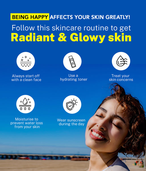 This is an image on Being happy affects your skin greatly! Follow this skincare routine to get radiant & glowy skin on www.sublimelife.in