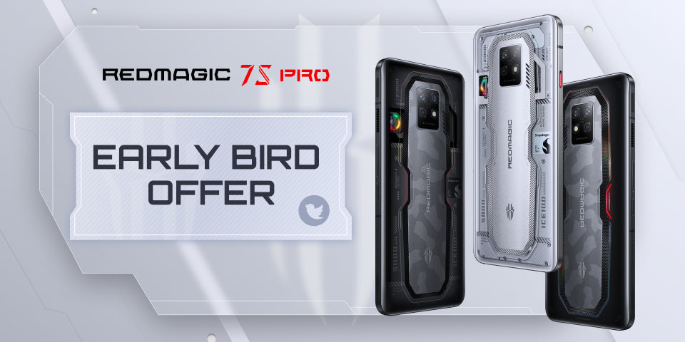 REDMAGIC 7S Pro - Early Bird Offer