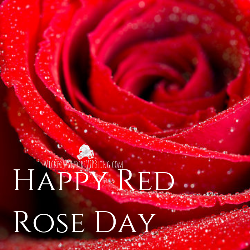 Happy Red Rose Day WICKED WONDERS