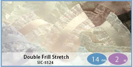 SIC-5524(Double Frill Stretch)