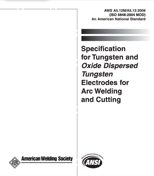 Specification for tungsten and oxide dispersed tungsten electrodes for arc welding and cutting