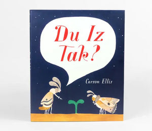 Du Iz Tak? by Carson Ellis - artstarphilly - Home Carson Ellis