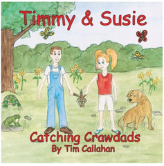 Timmy and Susie, Catching Crawdads Illustrated by John Ward