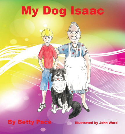 My Dog Isaac Illustrated by John Ward