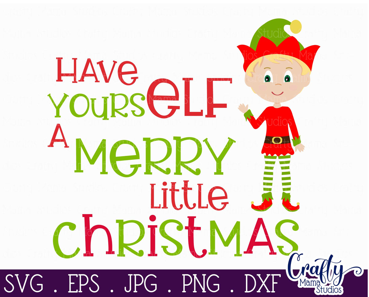 Christmas Svg, Have Yourself A Merry Little Christmas | Crafty Mama Studios