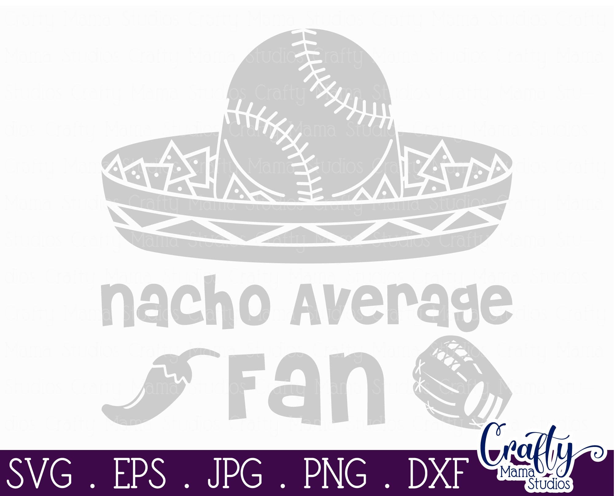Download Baseball Svg Nacho Average Fan Crafty Mama Studios