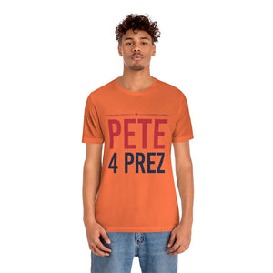 Pete 4 Prez -  T shirt
