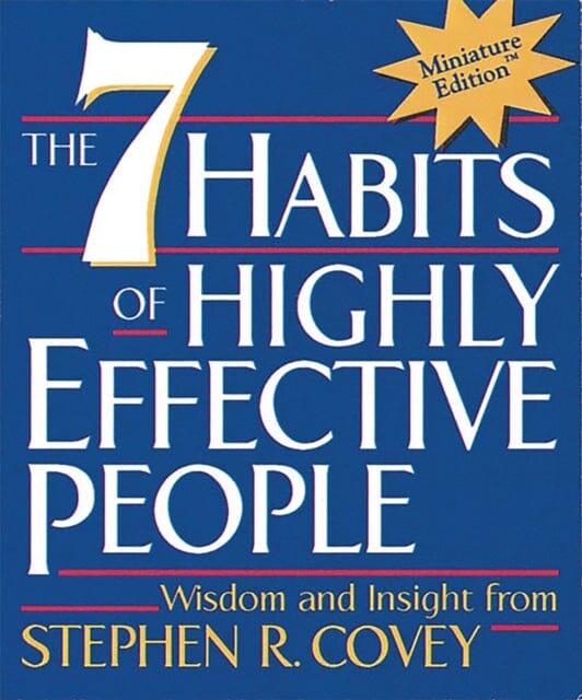 The habits of highly effective people