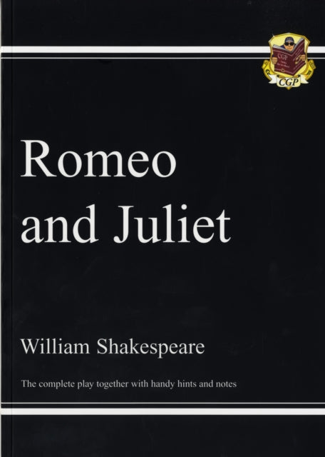 Grade 9-1 GCSE English Romeo and Juliet - The Complete Play Extended Range Coordination Group Publications Ltd (CGP)